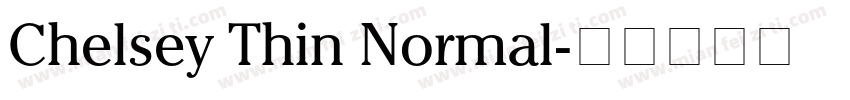 Chelsey Thin Normal字体转换